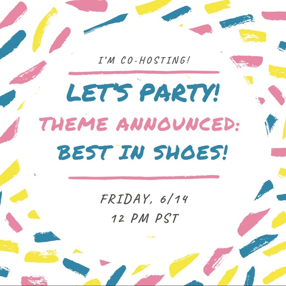 Other - Posh Party THEME ANNOUNCED: Best in Shoes! 6/14